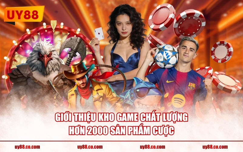 Giới thiệu kho game chất lượng hơn 2000 sản phẩm cược