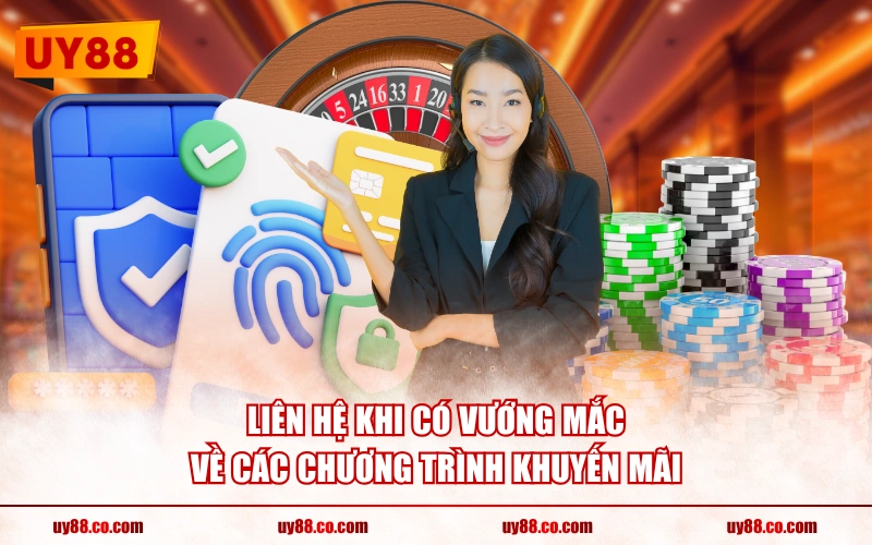 Liên hệ khi có vướng mắc về các chương trình khuyến mãi