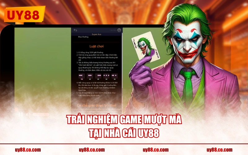 Trải nghiệm game mượt mà tại nhà cái UY88