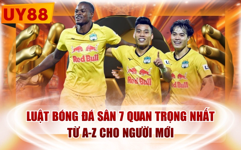 Luật Bóng Đá Sân 7 Quan Trọng Nhất Từ A-Z Cho Người Mới